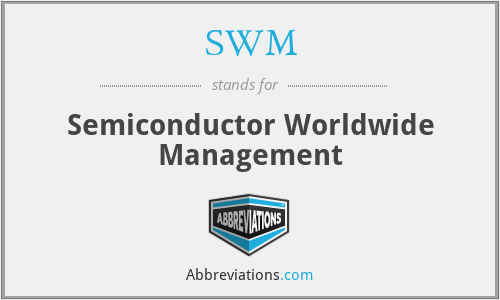 SWM - Semiconductor Worldwide Management