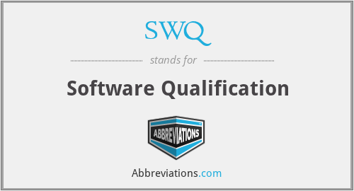 SWQ - Software Qualification