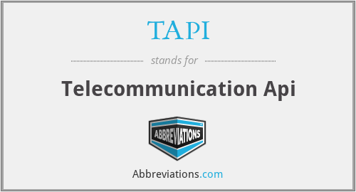 TAPI - Telecommunication Api
