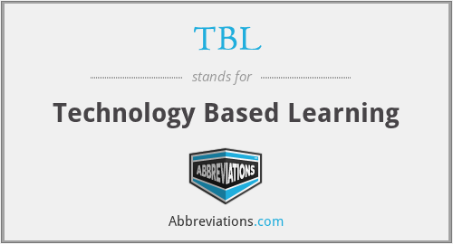 TBL - Technology Based Learning