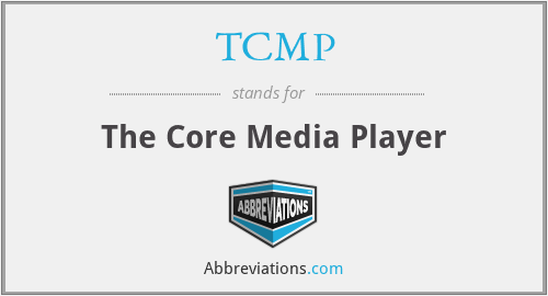 TCMP - The Core Media Player