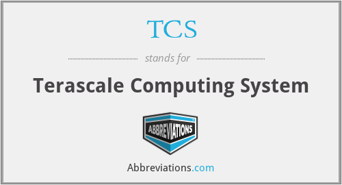 TCS - Terascale Computing System