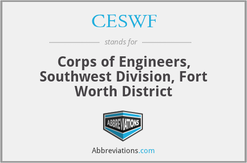 CESWF - Corps of Engineers, Southwest Division, Fort Worth District