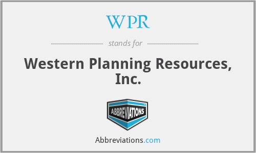 WPR - Western Planning Resources, Inc.