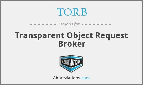 TORB - Transparent Object Request Broker