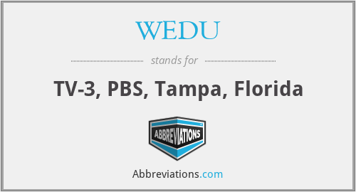 WEDU - TV-3, PBS, Tampa, Florida
