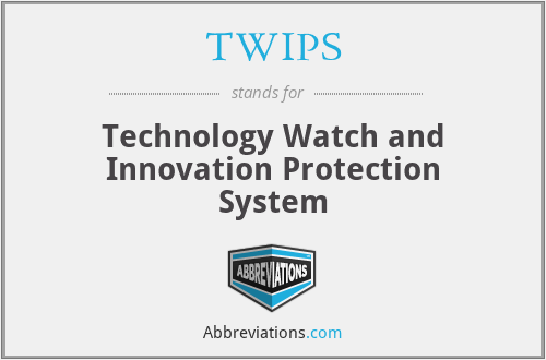 TWIPS - Technology Watch and Innovation Protection System