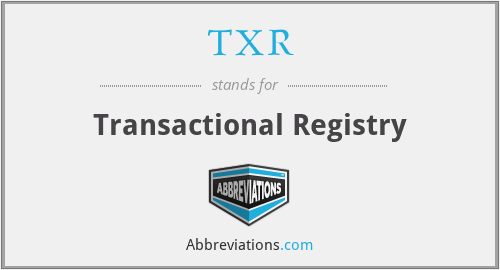 TXR - Transactional Registry