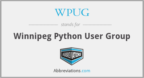WPUG - Winnipeg Python User Group