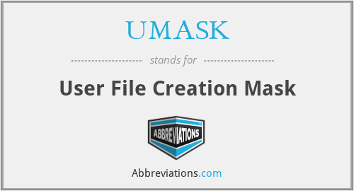 UMASK - User File Creation Mask