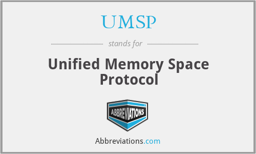 UMSP - Unified Memory Space Protocol