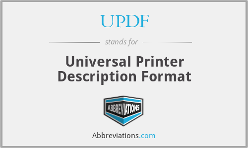 UPDF - Universal Printer Description Format