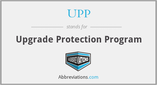 UPP - Upgrade Protection Program