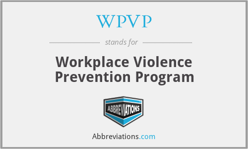 WPVP - Workplace Violence Prevention Program