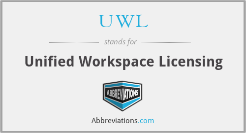 UWL - Unified Workspace Licensing