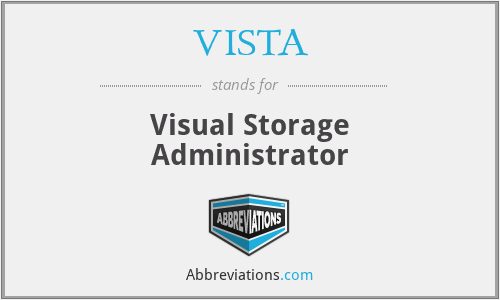 VISTA - Visual Storage Administrator