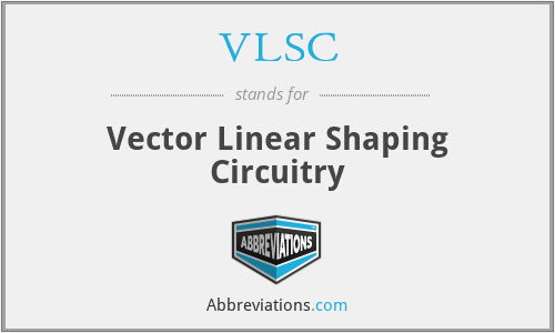 VLSC - Vector Linear Shaping Circuitry