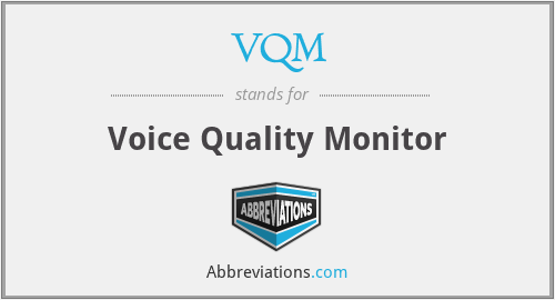 VQM - Voice Quality Monitor