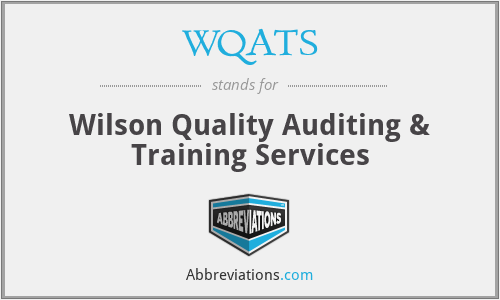 WQATS - Wilson Quality Auditing & Training Services