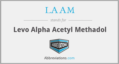LAAM - Levo Alpha Acetyl Methadol