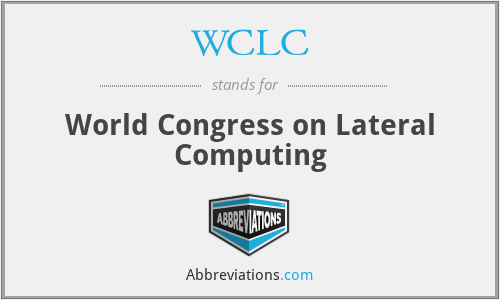WCLC - World Congress on Lateral Computing