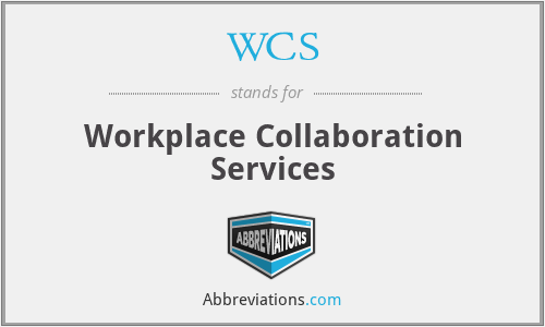WCS - Workplace Collaboration Services