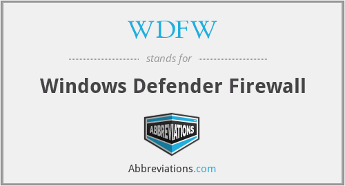 WDFW - Windows Defender Firewall