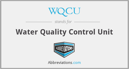 WQCU - Water Quality Control Unit