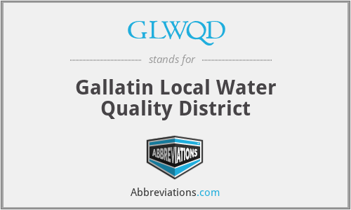 GLWQD - Gallatin Local Water Quality District