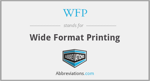 WFP - Wide Format Printing