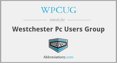 WPCUG - Westchester Pc Users Group