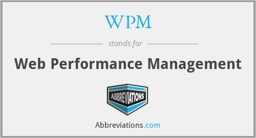 WPM - Web Performance Management
