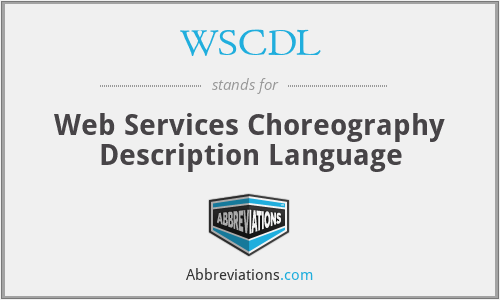 WSCDL - Web Services Choreography Description Language