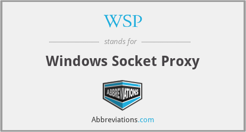 WSP - Windows Socket Proxy
