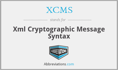 XCMS - Xml Cryptographic Message Syntax