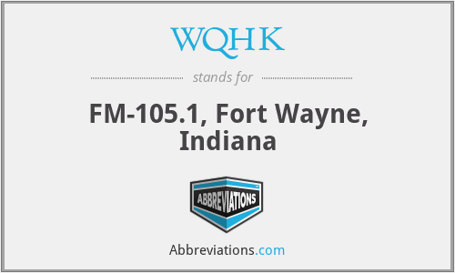 WQHK - FM-105.1, Fort Wayne, Indiana