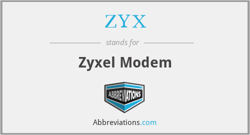 ZYX - Zyxel Modem