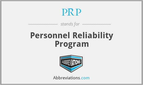 PRP - Personnel Reliability Program