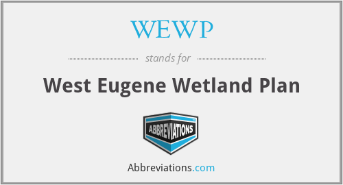 WEWP - West Eugene Wetland Plan