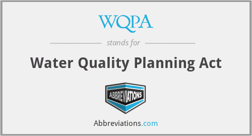 WQPA - Water Quality Planning Act