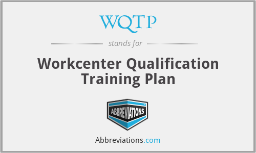 WQTP - Workcenter Qualification Training Plan
