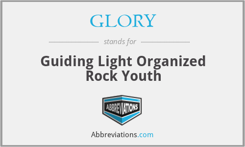 GLORY - Guiding Light Organized Rock Youth