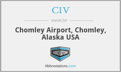 CIV - Chomley Airport, Chomley, Alaska USA