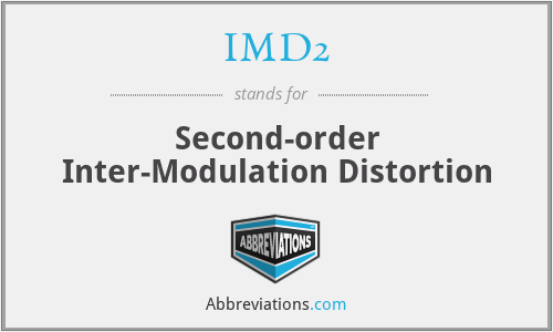 IMD2 - Second-order Inter-Modulation Distortion