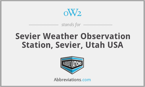 0W2 - Sevier Weather Observation Station, Sevier, Utah USA
