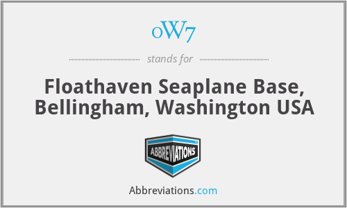 0W7 - Floathaven Seaplane Base, Bellingham, Washington USA