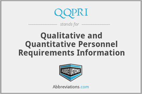 QQPRI - Qualitative and Quantitative Personnel Requirements Information