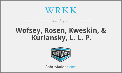 WRKK - Wofsey, Rosen, Kweskin, & Kuriansky, L. L. P.