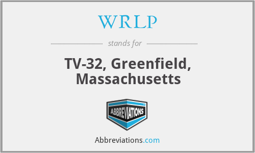 WRLP - TV-32, Greenfield, Massachusetts