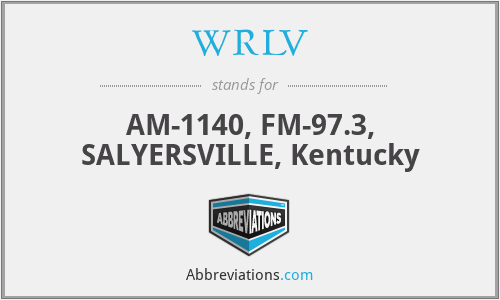 WRLV - AM-1140, FM-97.3, SALYERSVILLE, Kentucky
